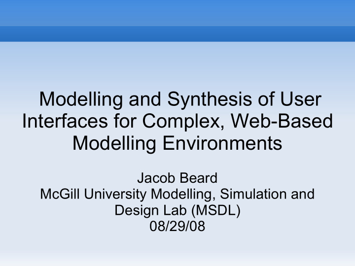modelling and synthesis of user interfaces for complex