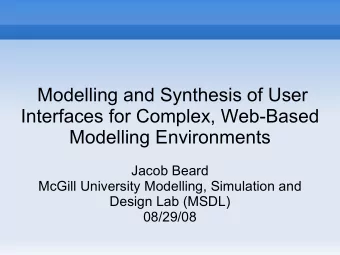 Modelling and Synthesis of User  Interfaces for Complex, Web-Based  Modelling Environments  Jacob