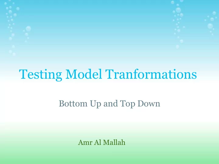 testing model tranformations
