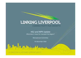 HS2 and NPR Update  What does it mean for Liverpool City Region?  Merseytravel Committee  01