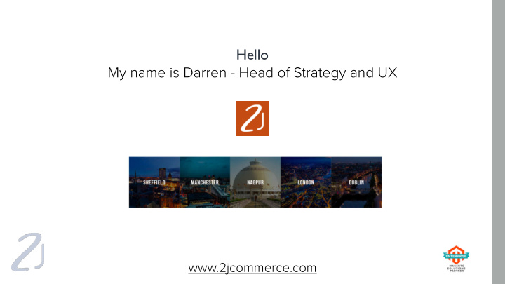hello my name is darren head of strategy and ux