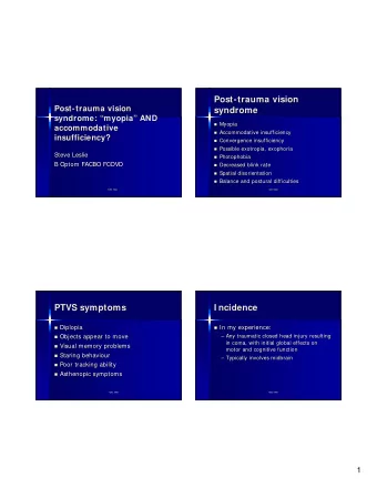 Post-  -trauma vision  trauma vision  Post  Post-  -trauma vision  trauma vision  Post  syndrome
