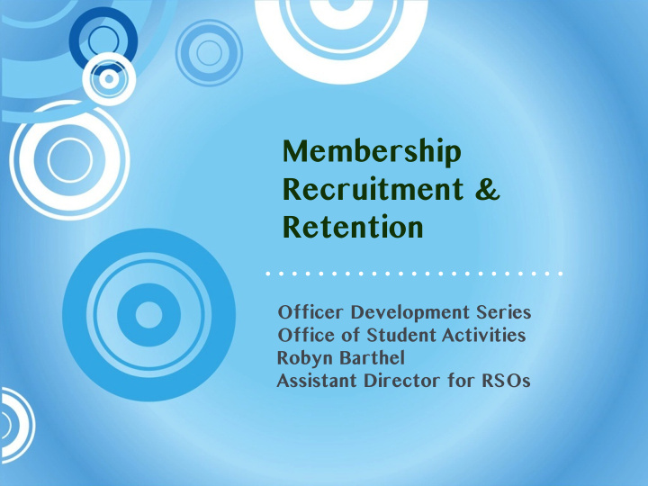 membership recruitment retention