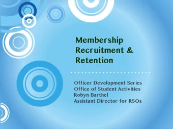 Membership  Recruitment &amp;  Retention  Officer Development Series  Office of Student Activities