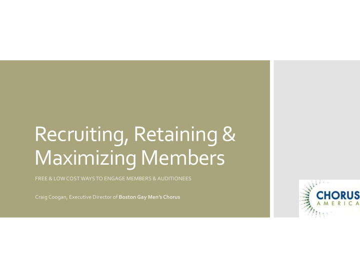 recruiting retaining maximizing members