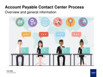 Account Payable Contact Center Process Overview and general information  Volvo Group  Volvo Group