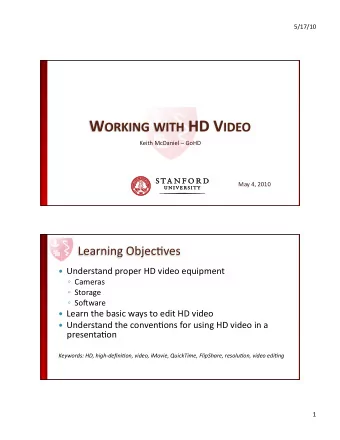 Understand  proper  HD  video  equipment    Cameras    Storage