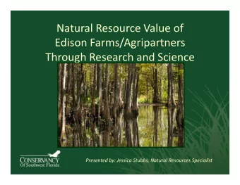 Natural Resource Value of Edison Farms/Agripartners  Through Research and Science Through Research