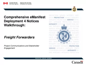 Deployment 4 Notices  Walkthrough:  Freight Forwarders  Project Communications and Stakeholder