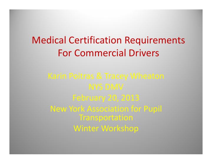 medical certification requirements for commercial drivers