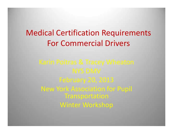 medical certification requirements for commercial drivers