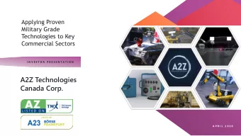 A2Z Technologies  Canada Corp.  A P R I L  2 0 2 0  Disclaimer  &amp; Forward Looking Statements
