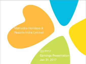 Mahindra Holidays &amp;  Resorts India Limited  Q3 FY17  Earnings Presentation  Jan 31, 2017