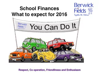 What to expect for 2016  Respect, Co operation, Friendliness and Enthusiasm  Finance &amp;
