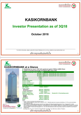 KASIKORNBANK  Investor Presentation as of 3Q18  October 2018  For further information, please