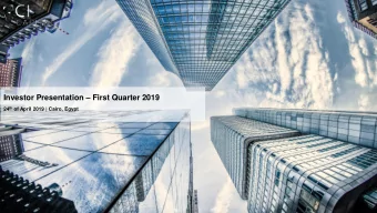 Investor Presentation  First Quarter 2019 24 th of April 2019 | Cairo, Egypt  1  Economic