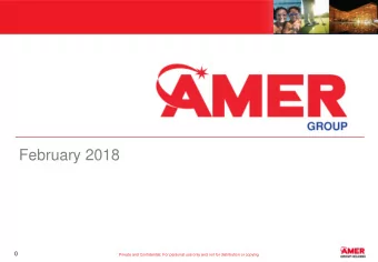 February 2018  0  Private and Confidential: For personal use only and not for distribution or