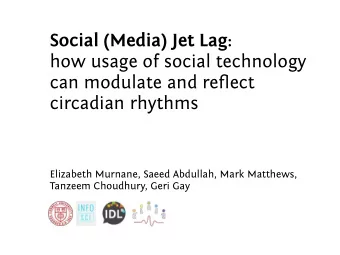 Social (Media) Jet Lag:  how usage of social technology  can modulate and reflect  circadian