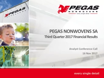 Analyst Conference Call  16 Nov 2017  Cautionary Statement This document has been prepared by PEGAS