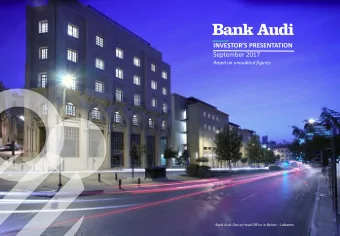 INVESTOR  S PRESENTATION  September 2017  Based on unaudited figures Bank Audi Group Head Office