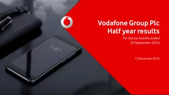 Vodafone Group Plc  Half year results  For the six months ended  30 September 2016  15 November