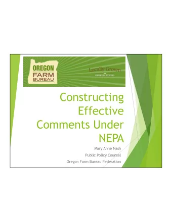 Constructing  Effective  Comments Under  NEPA  Mary Anne Nash  Public Policy Counsel  Oregon Farm