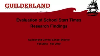 Evaluation of School Start Times  Research Findings  Guilderland Central School District  Fall 2018