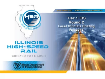 Tier 1 EIS  Round 2  Local Officials Briefing  Fall 2011  w w w . i d o t h s r . o r g      w w w