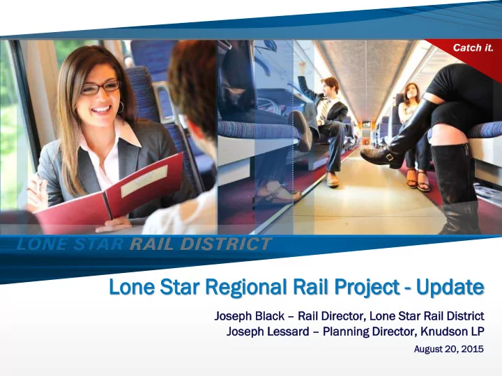 lone s star r tar reg egional al r rail ail pro project