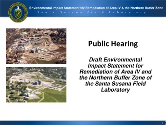 Public Hearing  Draft Environmental  Impact Statement for  Remediation of Area IV and  the Northern