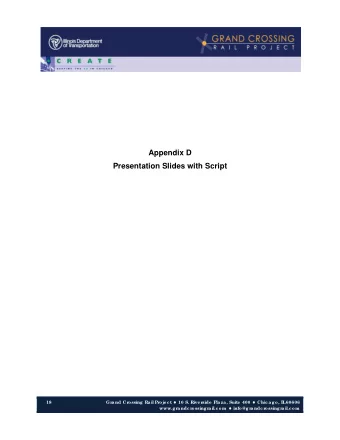 Appendix D  Presentation Slides with Script oje c t  10 S. R side  Plaza, Suite  400  Chic