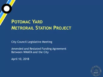 PY M ETRO S TATION N EED   Critical for the redevelopment of Potomac Yard  Smart-growth