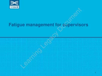 t  n  e  m  u  c  o  Fatigue management for supervisors  D  y  c  a  g  e  L  g  n  i  n  r  a  e