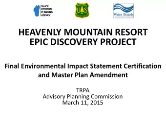 HEAVENLY MOUNTAIN RESORT  EPIC DISCOVERY PROJECT  Final Environmental Impact Statement