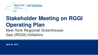 Stakeholder Meeting on RGGI  Operating Plan  New York Regional Greenhouse  Gas (RGGI) Initiative