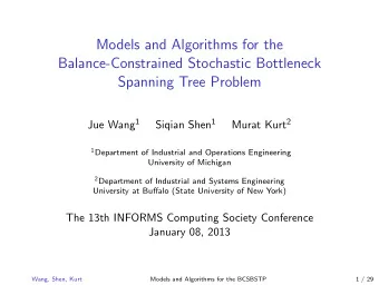 Models and Algorithms for the  Balance-Constrained Stochastic Bottleneck  Spanning Tree Problem Jue