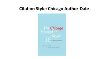 Citation Style: Chicago Author-Date  Onl  nline Cit  itatio  ion Gui  uides