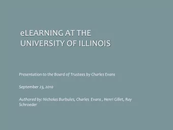 eLEARNING AT THE  UNIVERSITY OF ILLINOIS  Presentation to the Board of Trustees by Charles Evans