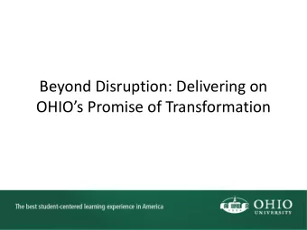 OHIOs Promise of Transformation  Senior Vice Provost for Instructional  Innovation  New