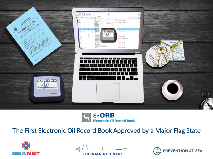 the fir irst ele lectronic oil il record book approved by