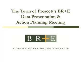 Data Presentation &amp;  Action Planning Meeting  Purpose BR+E is a action-oriented and