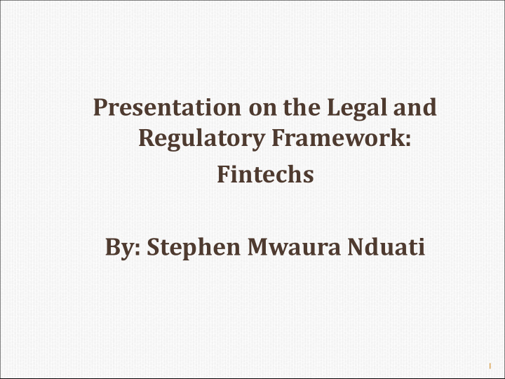 presentation on the legal and regulatory framework