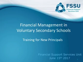 Financial Management in  Voluntary Secondary Schools  Training for New Principals  Financial