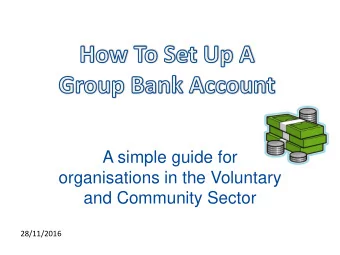A simple guide for  organisations in the Voluntary  and Community Sector  28/11/2016  It can take