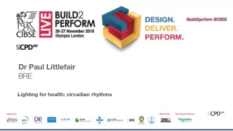 Dr Paul Littlefair  BRE  BRE  Lighting for health: circadian rhythms  this line  this line  Review