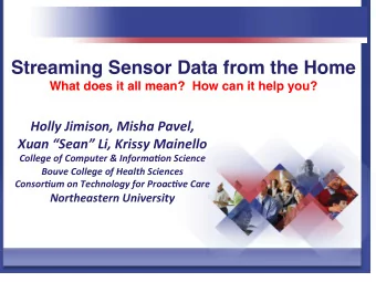 Streaming Sensor Data from the Home  What does it all mean?  How can it help you?  !