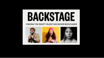 FINDING THE RIGHT TALENT HAS NEVER BEEN EASIER  OUR STORY  Since 1960, Backstage has served as  the