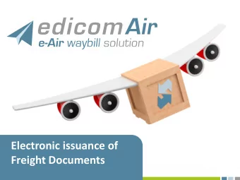Electronic issuance of  Freight Documents  www.edicomgroup.com  Introducing EDICOM