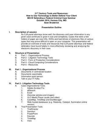 21 st Century Tools and Resources:  How to Use Technology to Better Defend Your Client  MO-W