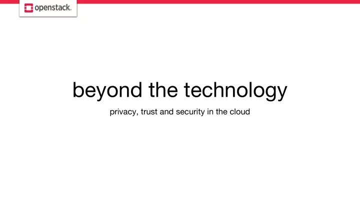 beyond the technology